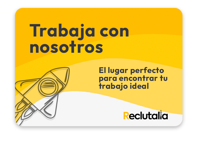 Banner con fondo amarillo y texto ‘Trabaja con nosotros. El lugar perfecto para encontrar tu trabajo ideal’, acompañado del logotipo de Reclutalia y un diseño gráfico de cohete.